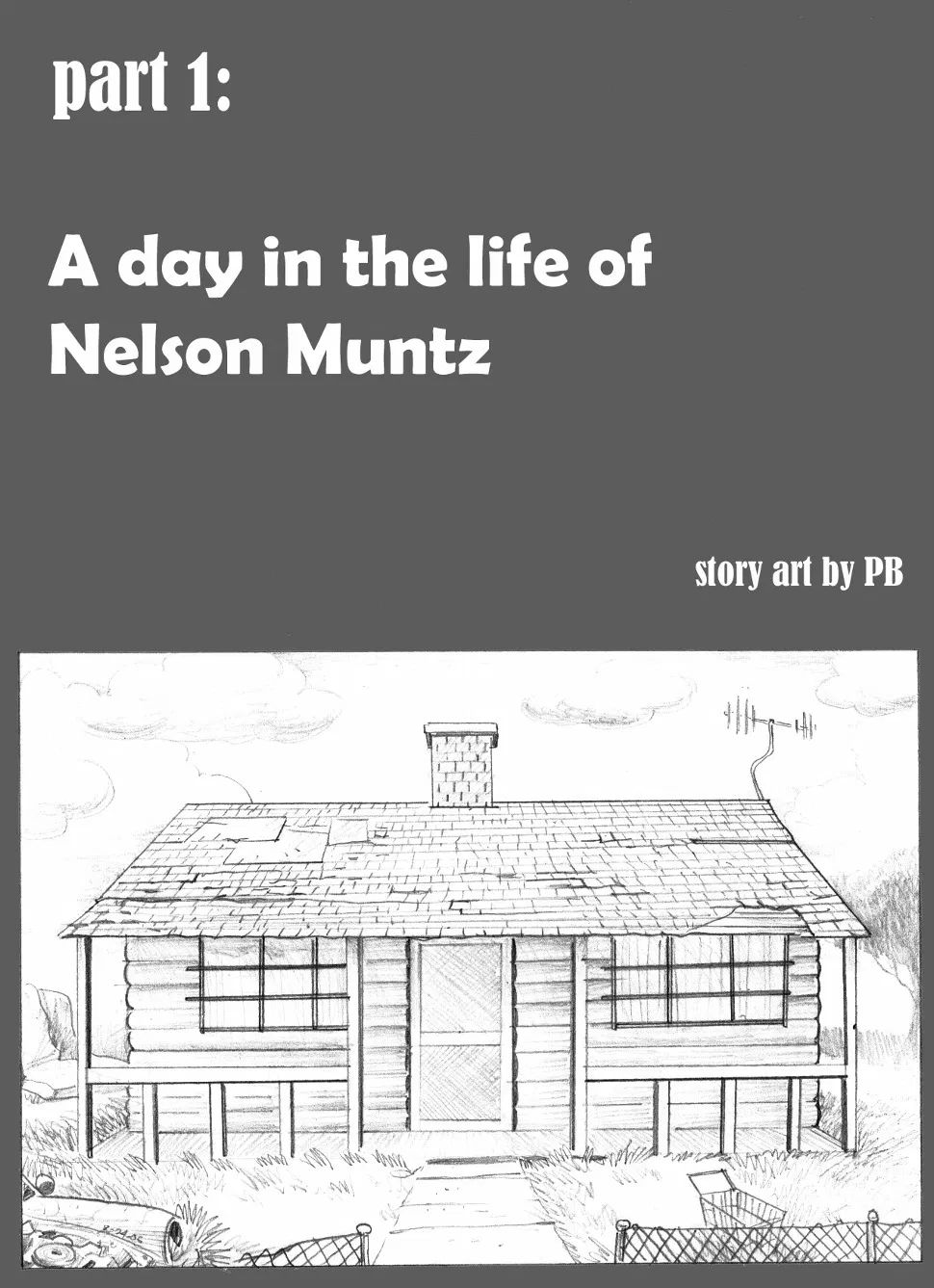 A-Day-In-The-Life-Of-Nelson-MuntzStory-Art-by-PB